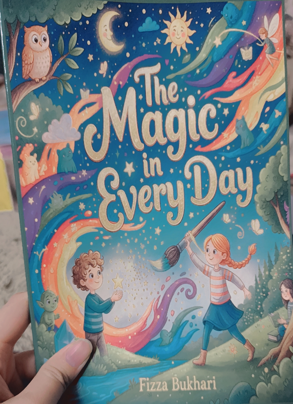 The Magic in Every Day The Magic in Every Day